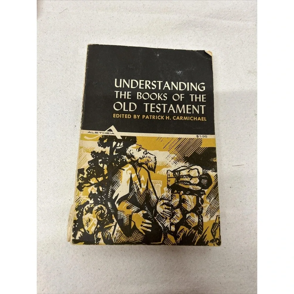 Vtg Book Understanding The Books Of The Old Testament Patrick H. Carmichael 1961